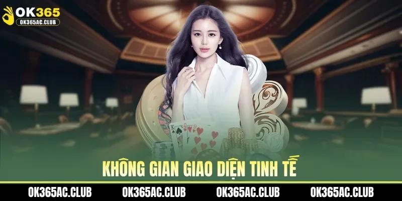 Không gian giao diện tinh tế