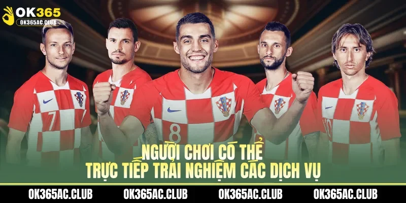 Người chơi có thể trực tiếp trải nghiệm các dịch vụ