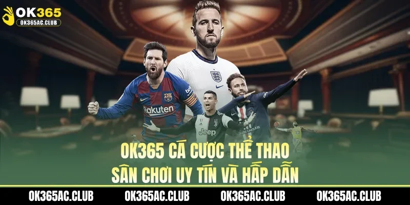 OK365 cá cược thể thao