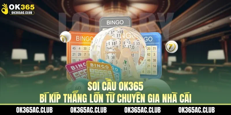 Soi cầu OK365